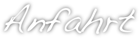 Anfahrt
